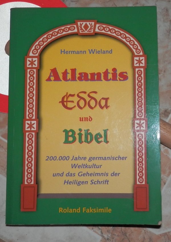 Atlantis Edda und die Bibel / Wieland